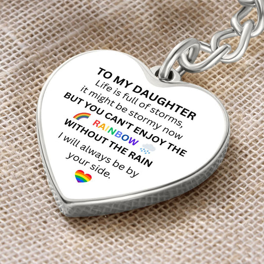 To My Daughter / PRIDE / Keychain