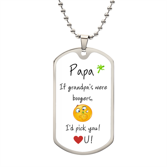 Papa / I'd pick you / Dog Tag Necklace