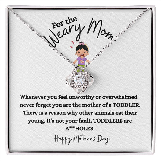 Mother's Day / Weary Mom / Love Knot Necklace
