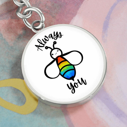 Always Be You / PRIDE / Keychain